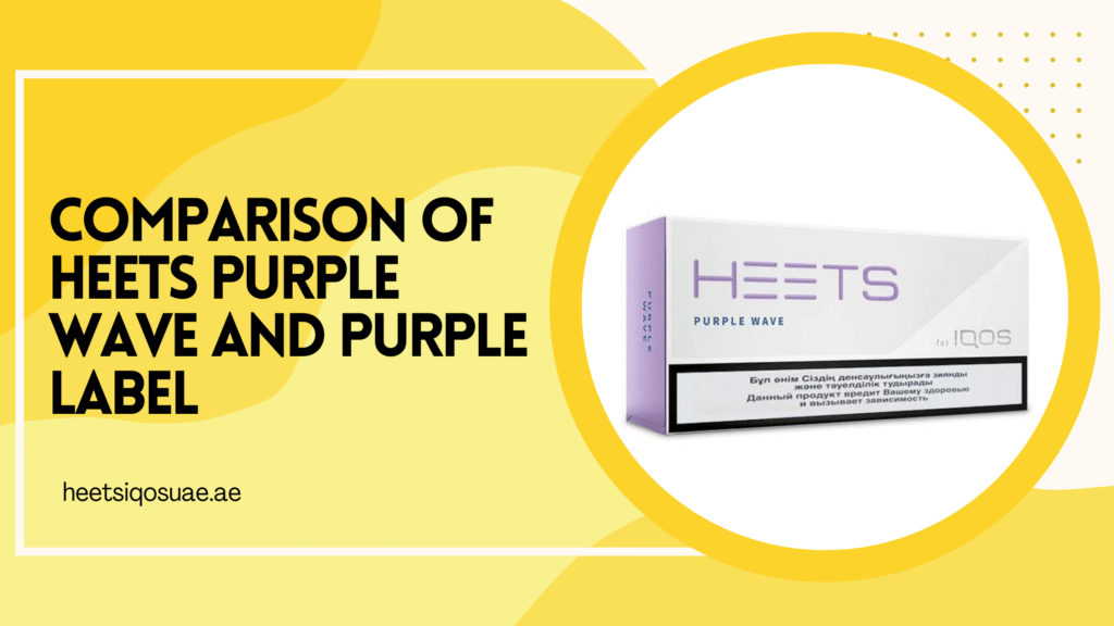 Comparison of Heets Purple Wave and Purple Label 1 Comparison of Heets Purple Wave and Purple Label