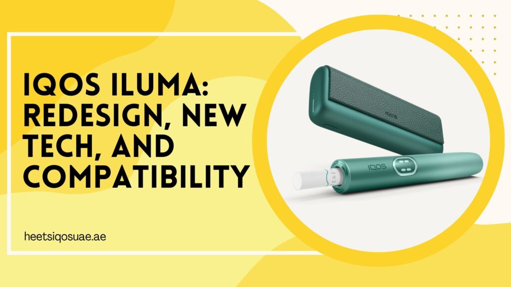 IQOS ILUMA: Redesign, New Tech, and Compatibility 12 IQOS ILUMA Device