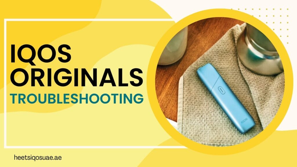 IQOS Originals Troubleshooting: A Complete Guide to Solving Common Issues 9 IQOS Originals Troubleshooting
